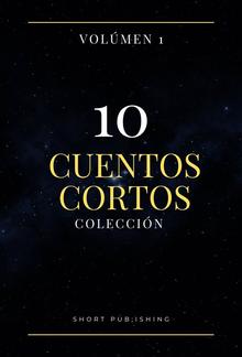 10 Cuentos Curtos Coleccion Volumen 1 PDF