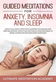 Guided Meditations for Anxiety, Insomnia and Sleep PDF