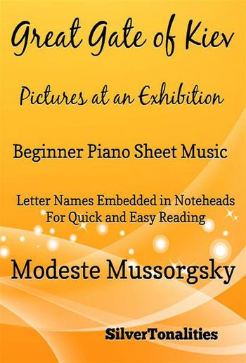Great Gate of Kiev Pictures at an Exhibition Beginner Piano Sheet Music Tadpole Edition PDF