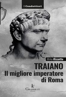 Traiano, il migliore imperatore di Roma PDF