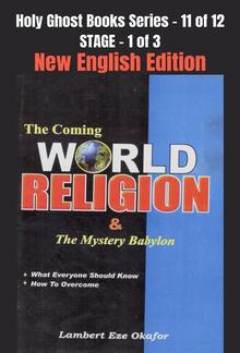 The Coming WORLD RELIGION and the MYSTERY BABYLON - New English Edition PDF