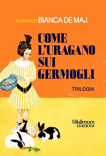 Come l'uragano sui germogli. Trilogia PDF