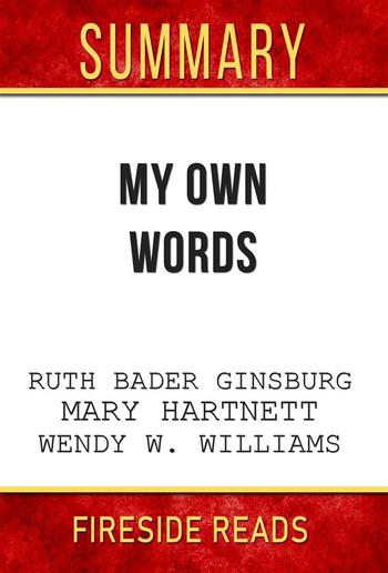 My Own Words by Ruth Bader Ginsburg, Mary Hartnett and Wendy W. Williams: Summary by Fireside Reads PDF