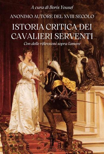 Istoria critica dei Cavalieri Serventi PDF