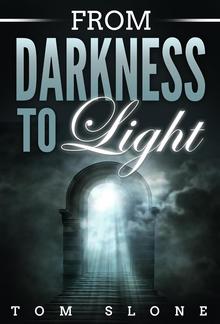 From Darkness to Light PDF