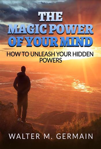 The Magic Power Of Your Mind PDF