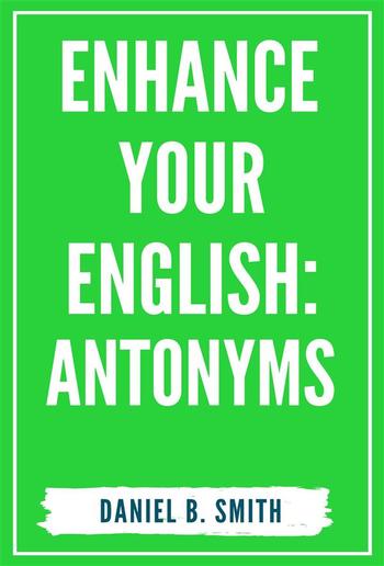 Enhance Your English: Antonyms PDF