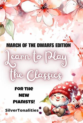 Learn to Play the Classics March of the Dwarfs Edition PDF
