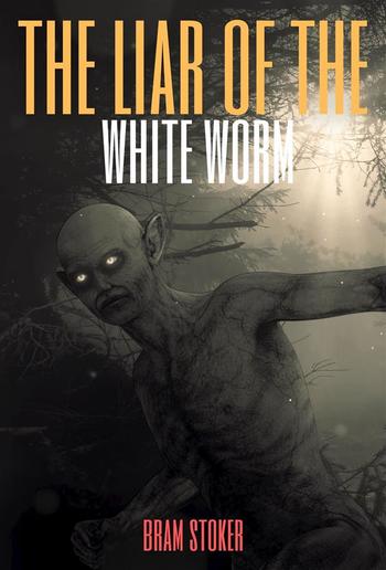 The Lair of the White Worm (Annotated) PDF