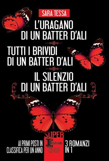 L’uragano di un batter d’ali - Tutti i brividi di un batter d’ali - Il silenzio di un batter d’ali PDF