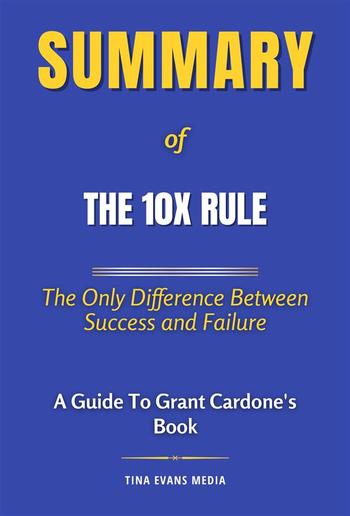 Summary of The 10X Rule PDF