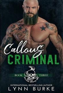 Callous Criminal: Vicious Vipers MC 3 PDF