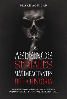 Los Asesinos Seriales más Impactantes de la Historia PDF