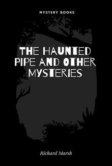 The Haunted Pipe and Other Mysteries PDF