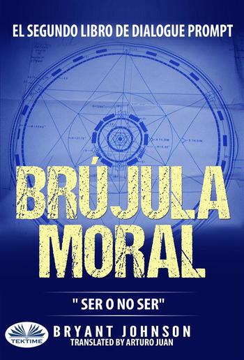 Brújula Moral: Ser O No Ser PDF