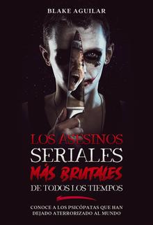 Los Asesinos Seriales más Brutales de Todos los Tiempos PDF