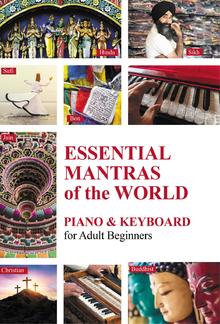 Essential Mantras of the World: Piano & Keyboard for Adult Beginners PDF