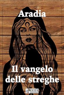 Aradia Il Vangelo delle streghe PDF