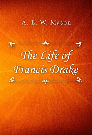 The Life of Francis Drake PDF