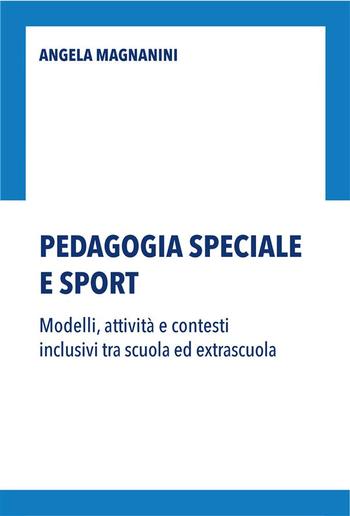Pedagogia speciale e sport PDF Pedagogia speciale e sport PDF