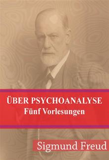 Über Psychoanalyse Fünf Vorlesungen PDF