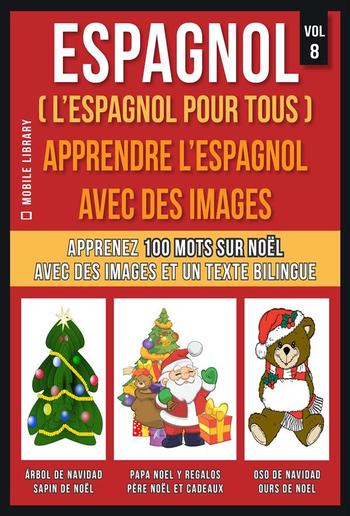 Espagnol ( L’Espagnol Pour Tous ) - Apprendre l'espagnol avec des images (Vol 8) PDF