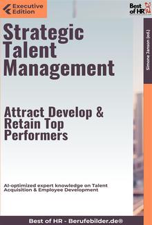 Strategic Talent Management – Attract, Develop, & Retain Top Performers PDF