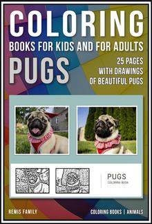 Coloring Books for Kids and for Adults - Pugs PDF