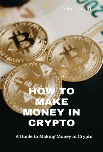 How to Make Money in Crypto PDF