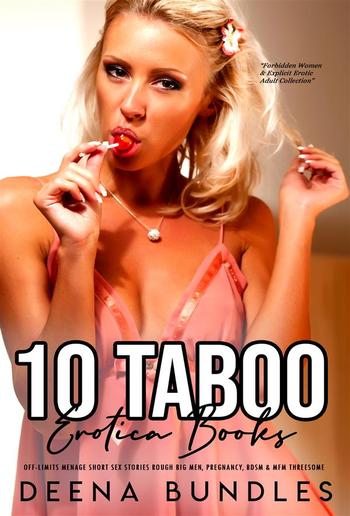 10 Taboo Erotica Books – Off-Limits Menage Short Sex Stories PDF