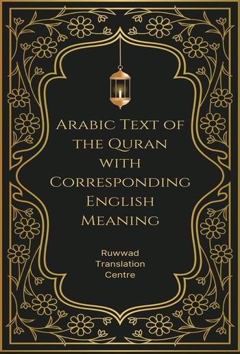 Arabic Text of the Quran with Corresponding English Meaning PDF