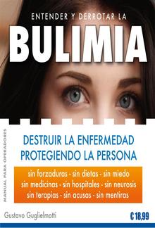 Bulimia - destruir la enfermedad protegiendo la persona PDF