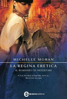 La regina eretica. Il romanzo di Nefertari PDF