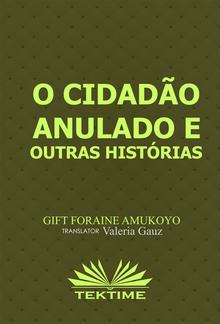 O Cidadão Anulado E Outras Histórias PDF