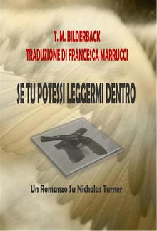 Se Tu Potessi Leggermi Dentro - Un Romanzo Su Nicholas Turner PDF