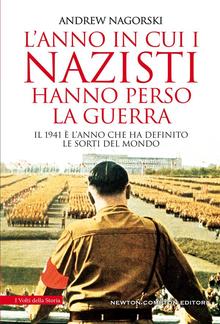 L'anno in cui i nazisti hanno perso la guerra PDF