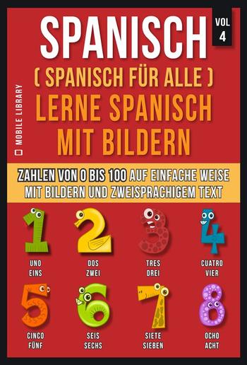 Spanisch (Spanisch für alle) Lerne Spanisch mit Bildern (Vol 4) PDF