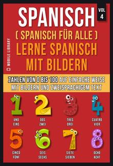 Spanisch (Spanisch für alle) Lerne Spanisch mit Bildern (Vol 4) PDF