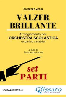 Valzer Brillante - orchestra scolastica smim/liceo (set parti) PDF