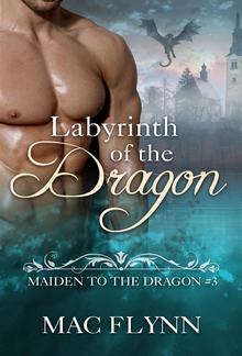 Labyrinth of the Dragon: Maiden to the Dragon, Book 3 PDF