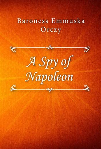 A Spy of Napoleon PDF