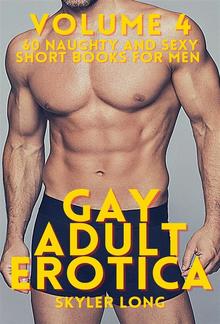 Gay Adult Erotica - Volume 4 PDF