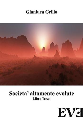 Società altamente evolute - libro terzo PDF