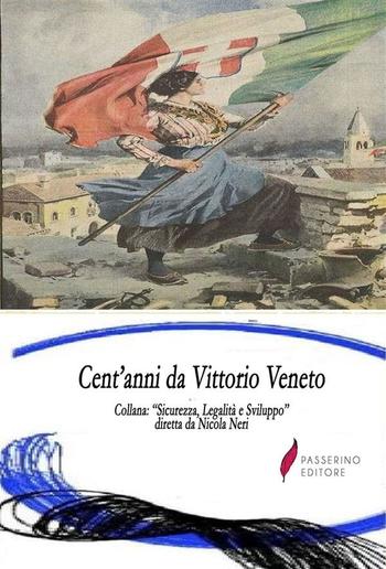 Cent'anni da Vittorio Veneto PDF