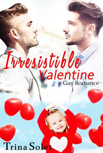 Irresistible Valentine (Gay Romance) PDF