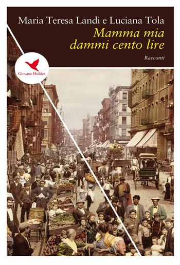 Mamma mia dammi cento lire PDF