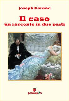 Il caso - un racconto in due parti PDF