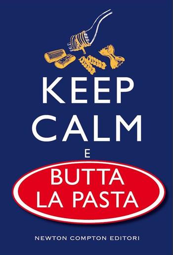 Keep calm e butta la pasta PDF