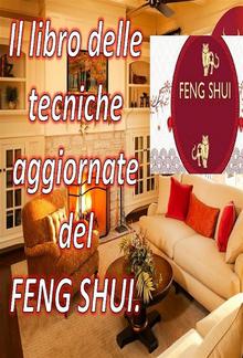 Il Libro Delle Tecniche Aggiornate del Feng Shui. PDF