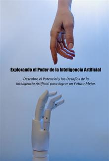 Explorando el Poder de la INTELIGENCIA ARTIFICIA PDF